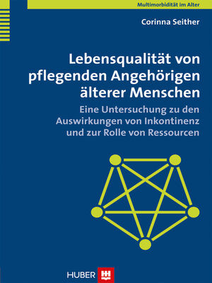 cover image of Lebensqualität von pflegenden Angehörigen älterer Menschen